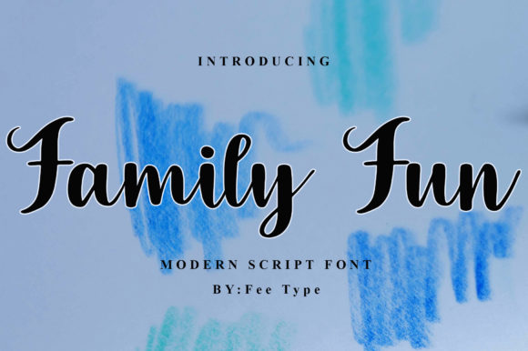 Family Fun: A Script Font for Modern Campaigns