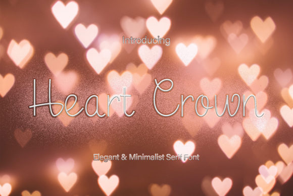 Heart Crown: The Script Font for Scroll-Stopping Design